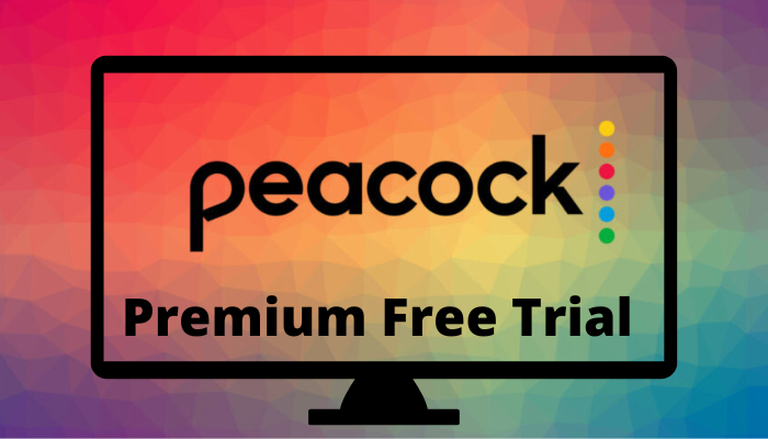 Peacock Premium Free Trial 2022 3 Months Peacock TV