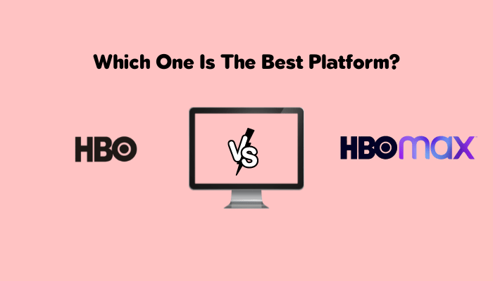 Which One Is The Best Platform HBO Or HBO Max