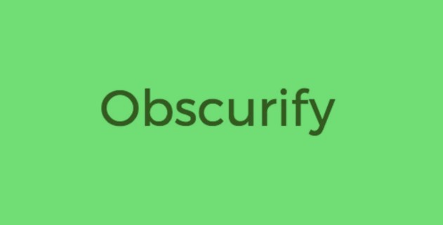 Obscurify