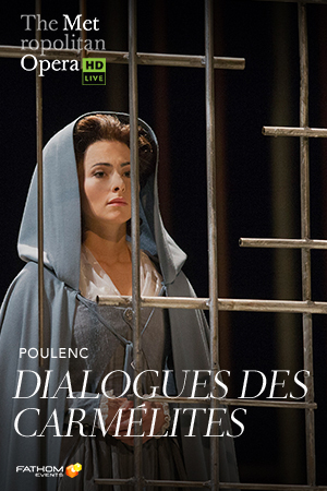 Met Opera 2018-19 :Dialogues des Carmélites Encore