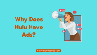 Why Does Hulu Have Ads - How to Skip