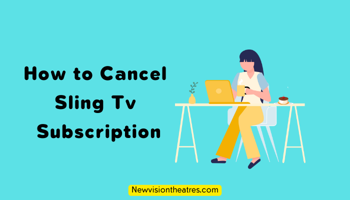 How to Cancel Sling Tv Subscription