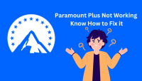Paramount Plus Not Working? Here Are 10 Ways To Fix It Paramount Plus Not Working