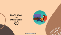 How To Watch TNT Without Cable