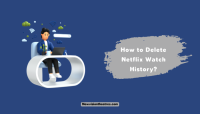 How to Delete Netflix Watch History