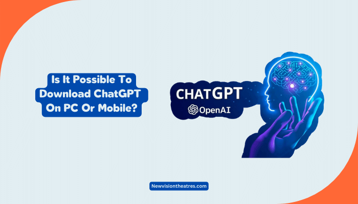Download ChatGPT For PC Mobile Is It Possible Download ChatGPT For PC Mobile Is It Possible