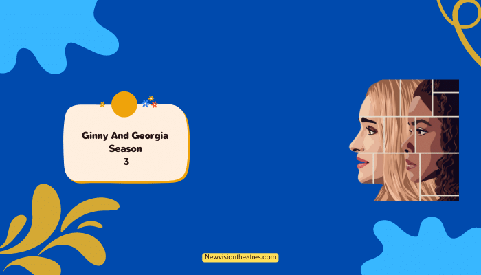 Ginny and Georgia Season 3