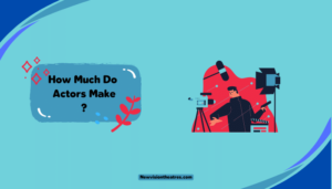 How Much Do Actors Make Per Film or Web Series?
