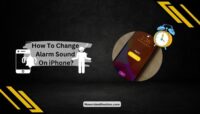 How To Change Alarm Sound On iPhone