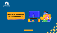 How To Get Paramount+ On Samsung Smart TV