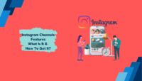 Instagram Channels Features