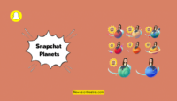 Snapchat Planets: What is it, Meaning, Order & Everything About It
