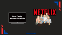 Top 10 Family Movies On Netflix