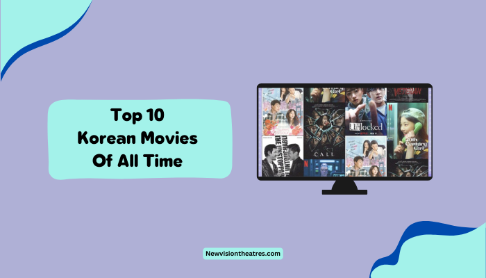 Top 10 Korean Movies of All Time