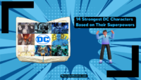 14 Strongest DC Characters Based on Their Superpowers