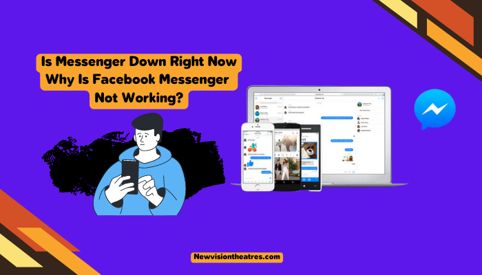 Is Messenger Down Right Now Problem