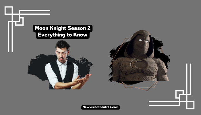 Moon Knight Season 2 Everything to Know