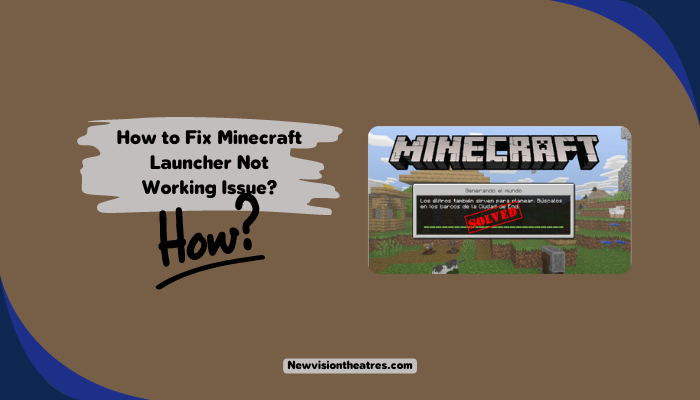 Minecraft Launcher Not Working