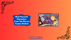 15 Most Powerful Marvel Characters Of All Time