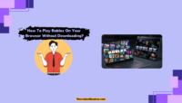 Play Roblox on Your Browser Without Downloading