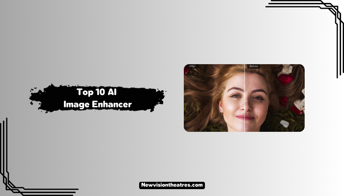 Top 10 AI Image Enhancer