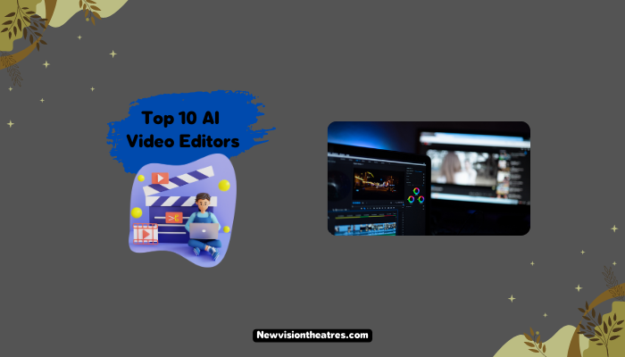 Top 10 AI Video Editors