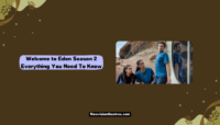 Welcome to Eden Season 2