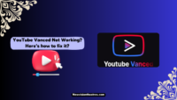 YouTube Vanced Not Working