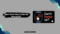 Apple Watch Won't Swipe Up