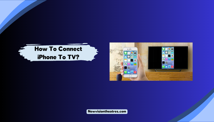 Connect iPhone To TV