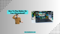 Play Roblox On Your Chromebook