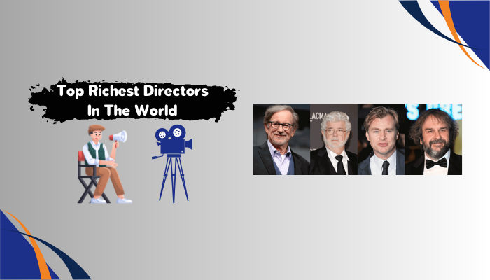 Top Richest Directors In The World