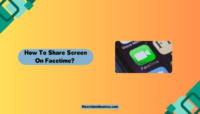 How To Share Screen On Facetime