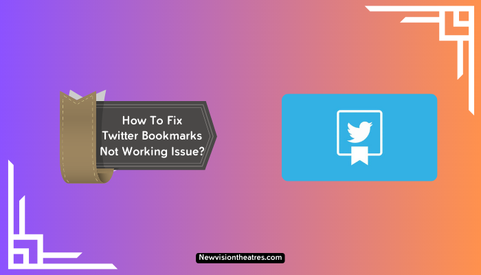 Fix Twitter Bookmarks Not Working Issue