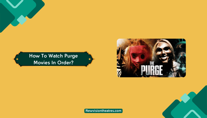 Watch Purge Movies In Order