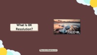 What Is 8K Resolution