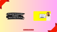 Snapchat Temporarily Disabled