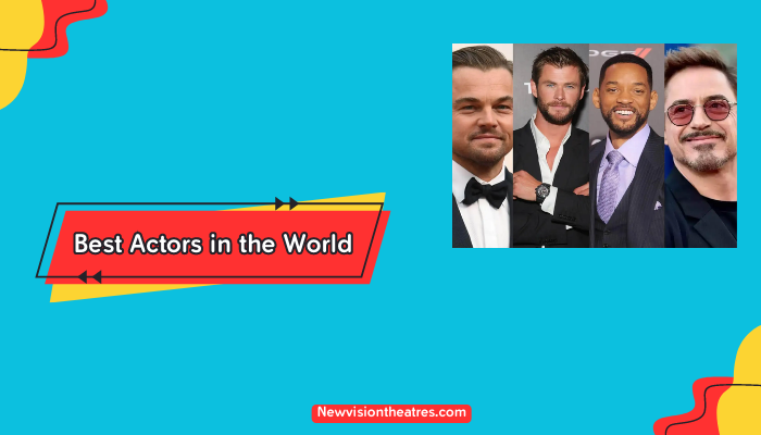 top most actors in the world