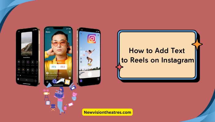 How to Add Text to Reels on Instagram