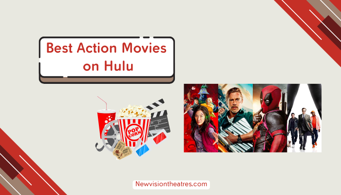 12 Best Action Movies On Hulu 2024 New Vision Theatres